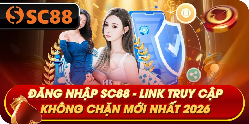 dang-nhap-sc88-link-truy-cap-khong-chan-moi-nhat-2026